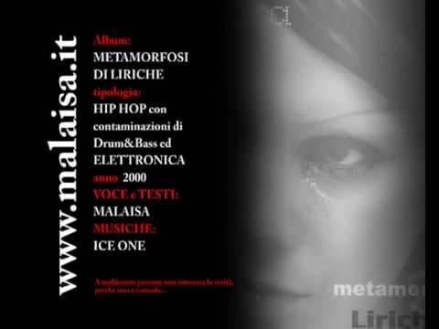 Malaisa, album Metamorfosi di Liriche, anno 2000, traccia 