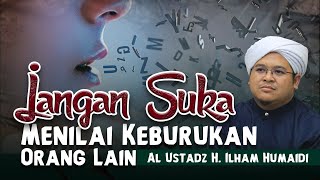 Download lagu DON'T LIKE TO JUDGE THE BADNESS OF OTHERS | AL USTADZ H. ILHAM HUMAIDI mp3 Download lagu DON'T LIKE TO JUDGE THE BADNESS OF OTHERS | AL USTADZ H. ILHAM HUMAIDI mp3