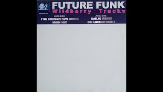 Future Funk - Wildberry Tracks (The Chosen Few Remix)