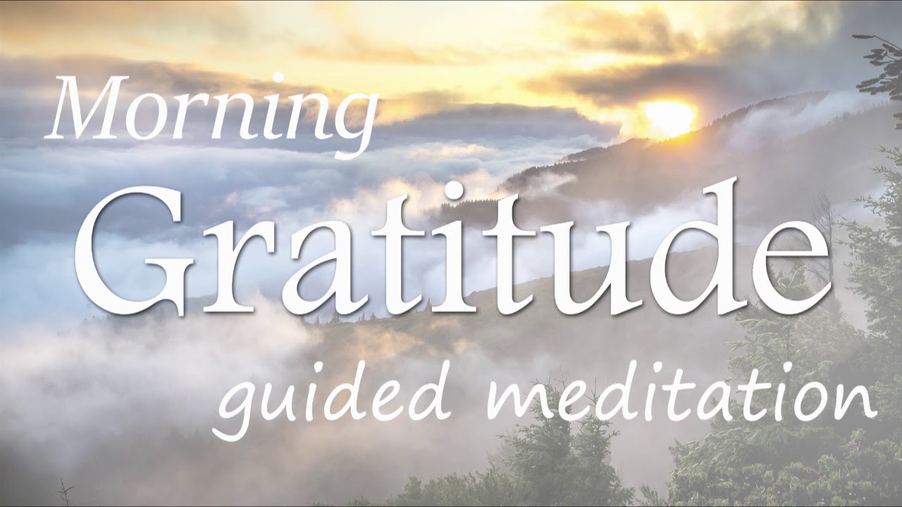 This Morning Gratitude Meditation will leave you full of Joy & Happiness