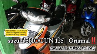 Download lagu REVIEW SUZUKI SHOGUN 125 R | LENGKAP HIDUP KITA JUAL MURAH‼️ mp3 Download lagu REVIEW SUZUKI SHOGUN 125 R | LENGKAP HIDUP KITA JUAL MURAH‼️ mp3