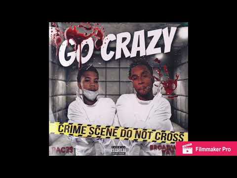 PAC33 x Broadway Tay - Go Crazy (Go Stupid Remix) [Official Audio]