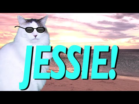 HAPPY BIRTHDAY JESSIE! - EPIC CAT Happy Birthday Song