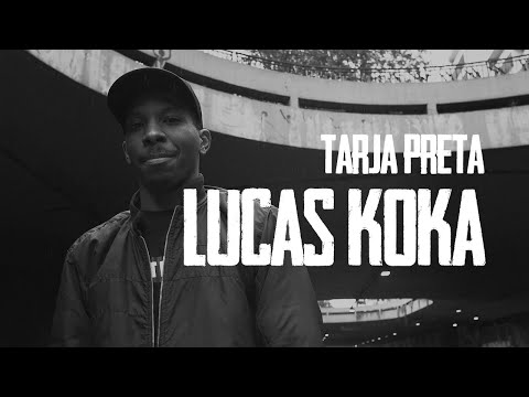 Lucas Koka Penteado | Tarja Preta | prod MONOMITO