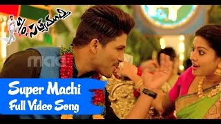 Super Machi Full Song : S/o Satyamurthy Full Video