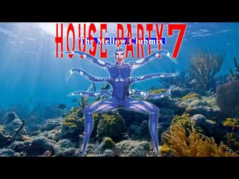 Turn Up The Bass - House Party 7 - The Mellow Clubmix