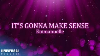 Emmanuelle - It&#39;s Gonna Make Sense (Official Lyric Video)