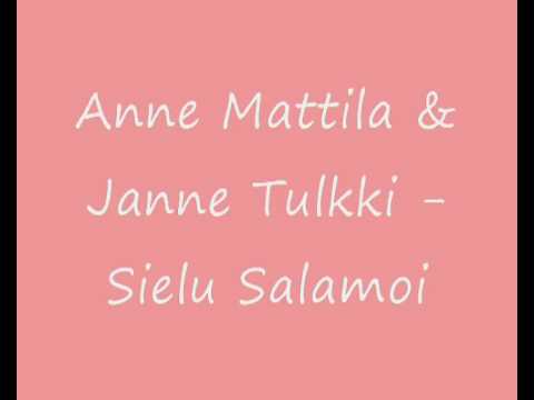 Anne Mattila & Janne Tulkki - Sielu Salamoi