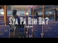 Sya Pa Rin Ba Joshua Mari Lyric Video