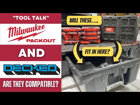 Will Milwaukee Packout fit inside DECKED Drawers?  Are they Compatible?