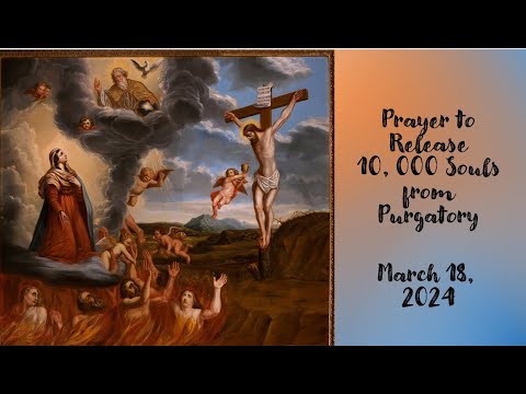 St. Gertrude Prayer to Release 10,000 Souls from Purgatory for March 18, 2024