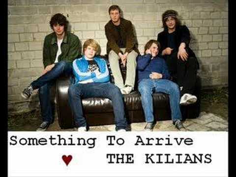 The Kilians: Something To Arrive