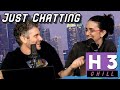 Chill H3 Moments Just Chatting 2