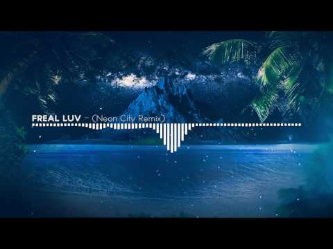 Far East Movement X Marshmello - Freal Luv (Neon City Remix) [Tropical House]