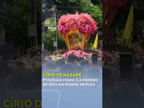 Círio de Nazaré reúne 2,3 milhões de fiéis em Belém, no Pará