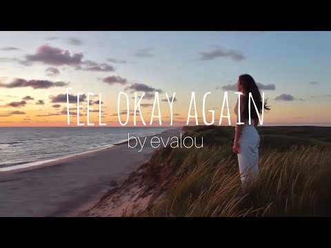 Feel Okay Again - Eva Lou