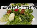 Easy wilted lettuce salad/ Twisted Mikes