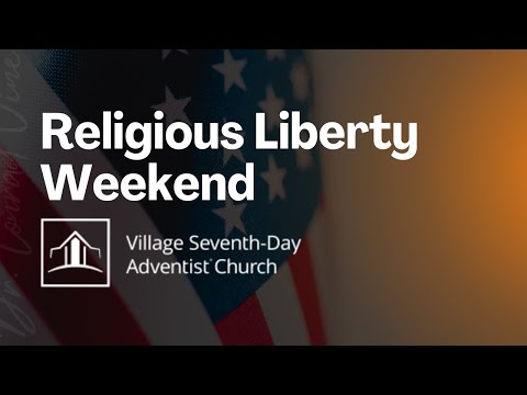 Village Church Religious Liberty Weekend