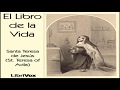SANTA TERESA DE JESÚS EL LIBRO DE LA VIDA VOZ HUMANA