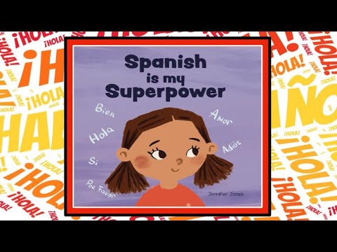 Spanish is my Superpower Read Aloud Kid's Book