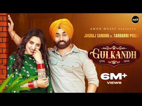 GULKANDH (Kala Tikka) Jugraj Sandhu Ft. Sardarni Preet (Mere Wala Sardar Fame) | Punjabi Songs 24