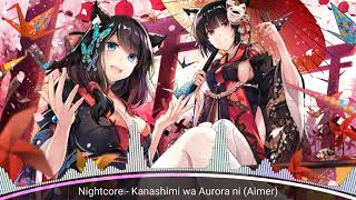 Nightcore - Kanashimi Wa Aurora Ni (Aimer)
