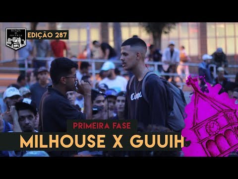 MilHouse x GuuihMC - (1ª Fase) - 22/01/2019