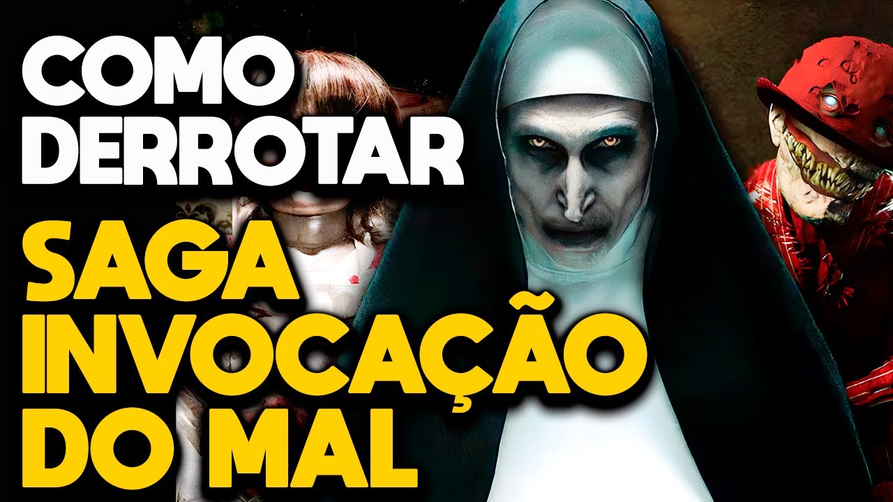 COMO DERROTAR A SAGA COMPLETA DE INVOCAÇÃO DO MAL