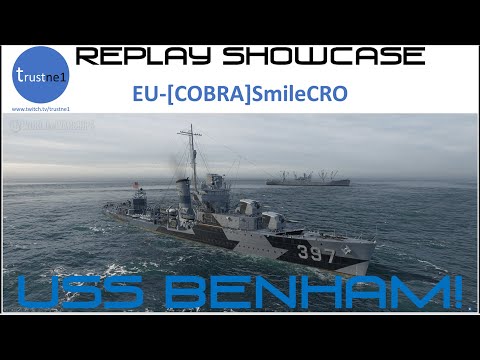 World of Warships - Replay Showcase: Benham SmileCRO[EU]