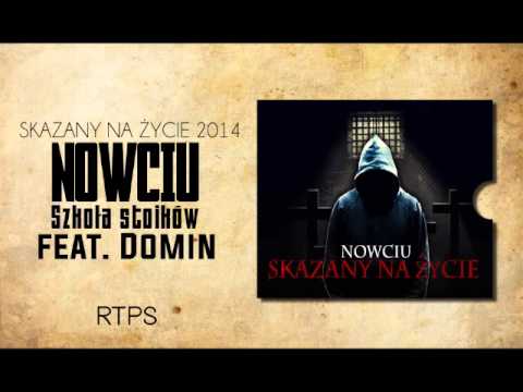 10. Nowciu - Szkoła stoików (feat. Domin)