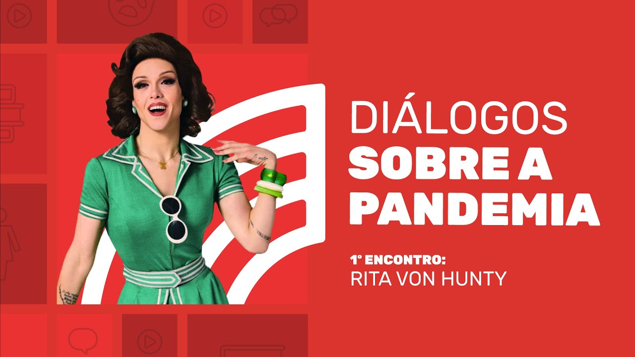 Amor e pandemia, com Rita Von Hunty
