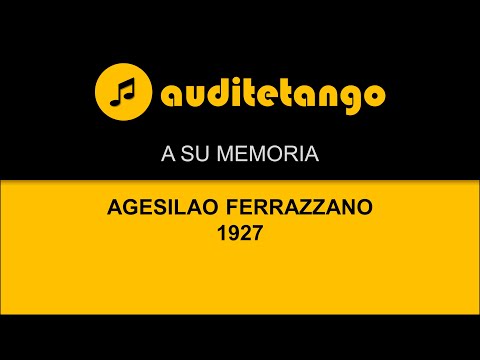 A SU MEMORIA - AGESILAO FERRAZZANO - 1927 - TANGO VALS STRUMENTALE