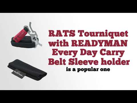 RATS Tourniquet with READYMAN Every Day Carry Belt Sleeve holder