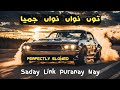 Saday Link Purane Ny - Tu Nawa Nawa Jamya - Link Song Slowed + Reverb Latest Version - Audio Bank
