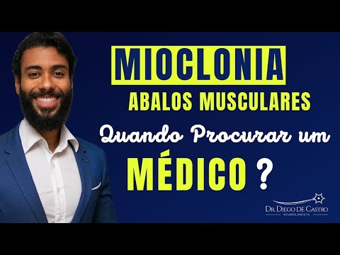 Myoclonus (Muscle Twitches) - When to See a Doctor? | Dr. Diego de Castro, Neurologist