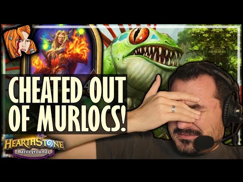 CHEATED OUT OF MURLOCS?! - Hearthstone Battlegrounds