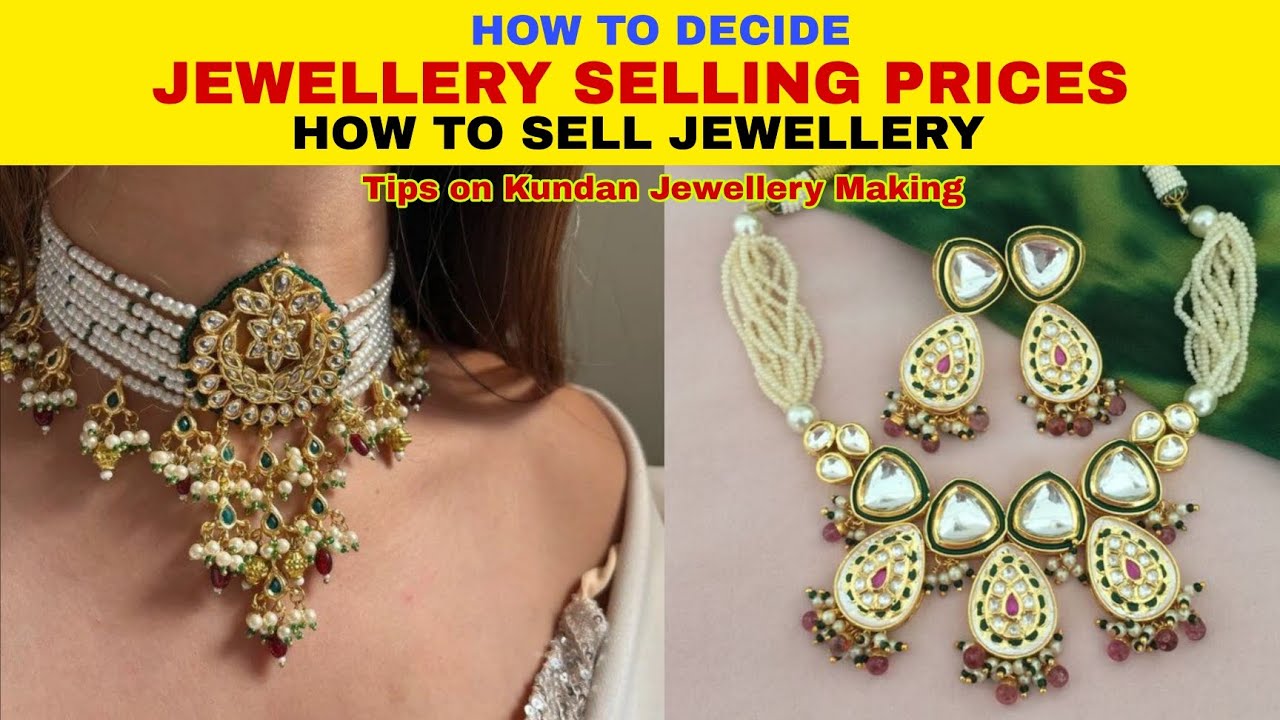 How to Sell Jewellery Online | How to Decide Selling Cost of Jewellery|Kundan Jewelry Course-PART 30