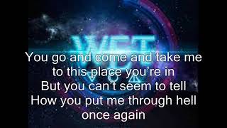W.E.T. - Burn (Lyrics)