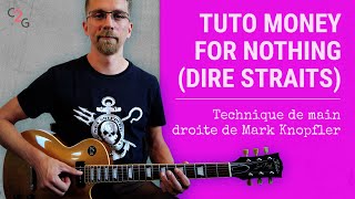 Tuto Money For Nothing &amp; jeu de main droite a  la Mark Knopfler