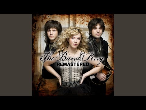 Miss You Being Gone - The Band Perry