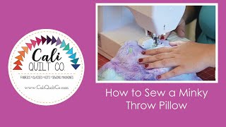 How to Sew a Minky Throw Pillow