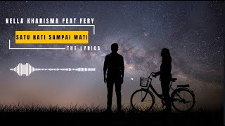 Download lagu Nella Kharisma - SATU HATI SAMPAI MATI LIRIK | OM Sakha Video feat Fery - The Lyrics mp3 Download lagu Nella Kharisma - SATU HATI SAMPAI MATI LIRIK | OM Sakha Video feat Fery - The Lyrics mp3