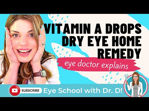 Home Remedies for Dry Eyes | Vitamin A Drops and Gels: Hit or Miss?
