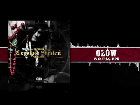 Wojtas PPR- Ołów prod.DNA feat OWR, Nietykalny , ref. Stefan