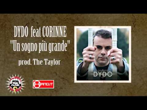 Dydo (Huga Flame) feat Corinne - Un Sogno Più Grande