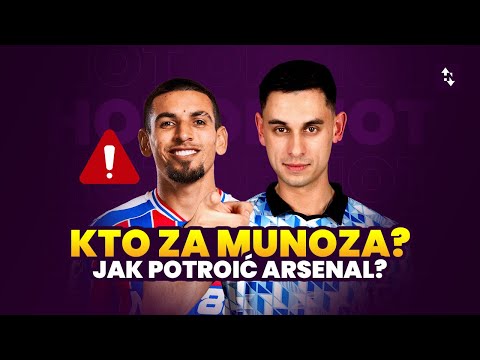 KTO ZA MUNOZA? JAK POTROIĆ ARSENAL? | DYLEMATY PRZED GW16 HOT OR NOT 2025/26