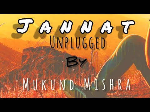  MUKUND MISHRA Jannat ( B praak )