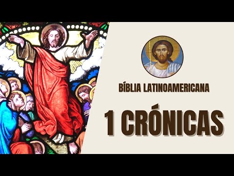 1 Crónicas - Genealogías, Eventos Históricos y Reinado de David - Biblia Latinoamericana