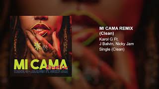 KAROL G, J. Balvin, Nicky Jam - Mi Cama Remix (Clean Version)