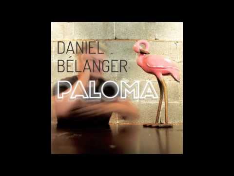 Daniel Bélanger - Tout viendra s'effacer (audio officiel)